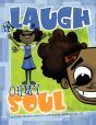 Laugh Oh My Soul - Preview