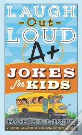 Laugh-Out-Loud A+ Jokes For Kids