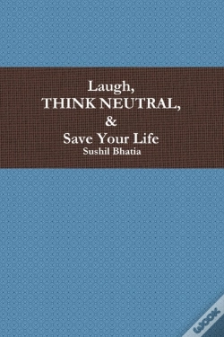 Capa do artigo Laugh, Think Neutral & Save Your Life