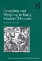 Laughing And Weeping In Early Modern Theatres - Preview