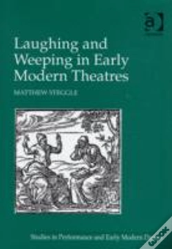 Capa do artigo Laughing And Weeping In Early Modern Theatres