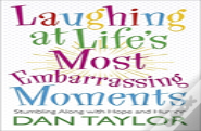 Laughing At Lifes Most Embarrassing Mome