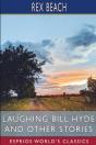 Laughing Bill Hyde And Other Stories (Esprios Classics) - Preview