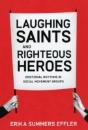 Laughing Saints And Righteous Heroes - Preview