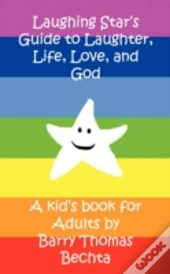 Laughing Star'S Guide To Laughter, Life,
