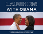 Laughing With Obama - Preview