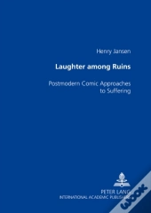 Laughter Among The Ruins