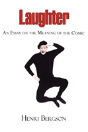 Laughter - An Essay On The Meaning Of The Comic - Preview