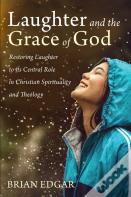 Laughter And The Grace Of God