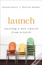 Capa do artigo Launch Â€“ Starting A New Church From Scratch