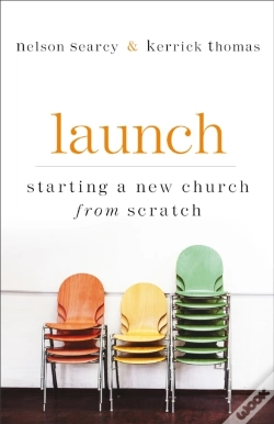 Capa do artigo Launch Â€“ Starting A New Church From Scratch