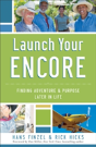 Launch Your Encore Â€“ Finding Adventure And Purpose Later In Life - Preview