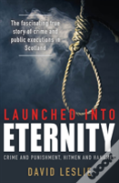 Launched Into Eternity
