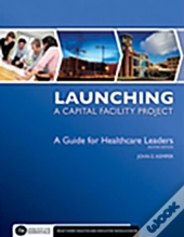 Launching A Capital Facility Project