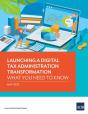 Launching A Digital Tax Administration Transformation - Preview