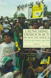 Launching Democracy In South Africa
