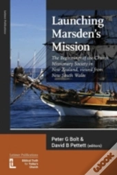 Launching Marsden'S Mission: The Beginni