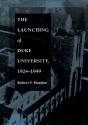 Launching Of Duke University, 1924-1949 - Preview