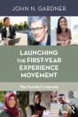 Launching The First-Year Experience Movement - Preview