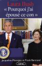 Laura Bush "Pourquoi J'Ai Épousé Un Con" - Preview