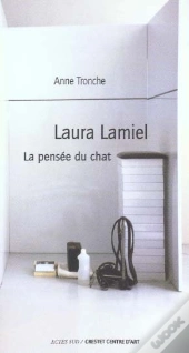 Laura Lamiel La Pensee Du Chat