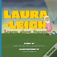 Laura-Leigh Learns About Storms