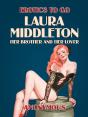 Laura Middleton: Her Brother And Her Lover - Preview