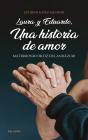Laura Y Eduardo, Una Historia De Amor - Preview