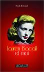 Lauren Bacall Et Moi - Preview
