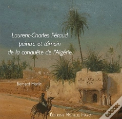 Capa do artigo Laurent-Charles Féraud ; Peintre Et Témoin De La Conquête D'Algérie