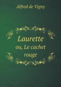 Laurette Ou, Le Cachet Rouge