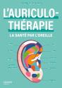 L'Auriculothérapie : La Santé Par L'Oreille - Preview