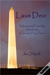 Capa do artigo Laus Deo: Selections From My Articles In Canada Free Press