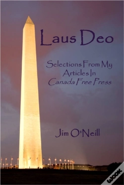 Capa do artigo Laus Deo: Selections From My Articles In Canada Free Press