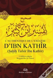 L'Authentique De L'Exégèse D'Ibn Khathir