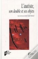 L'Autiste, Son Double Et Ses Objets