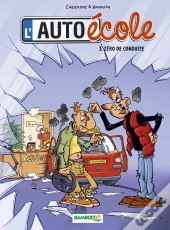 L'Auto-École Tome 3 : Zéro De Conduite