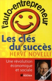L'Auto-Entrepreneur ; Les Clés Du Succès
