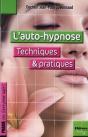 L'Auto-Hypnose ; Techniques & Pratiques - Preview