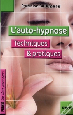 Capa do artigo L'Auto-Hypnose ; Techniques & Pratiques