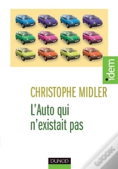 L'Auto Qui N'Existait Pas ; Management Des Projets Et Transformation De L'Entreprise