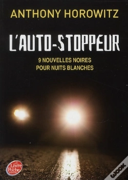 Capa do artigo L'Auto-Stoppeur - 9 Nouvelles Noires Pour Nuits Blanches