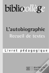 L'Autobiographie ; Livret Pédagogique