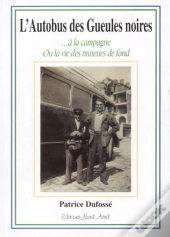 L'Autobus Des Gueules Noires