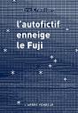 L'Autofictif Enneige Le Fuji - Preview