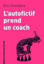 L'Autofictif Prend Un Coach ; Journal 2010-2011 - Preview