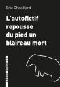 L'Autofictif  Repousse Du Pied Un Blaireau Mort - Preview