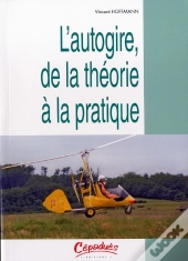 L'Autogire De La Theorie A La Pratique