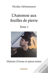 L'Automne Aux Feuilles De Pierre - Tome 1