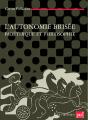 L'Autonomie Brisée ; Bioéthique Et Philosophie - Preview